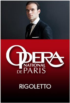 RIGOLETTO: OPERA NATIONAL DE PARIS
