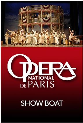 SHOWBOAT: OPERA NATIONAL DE PARIS