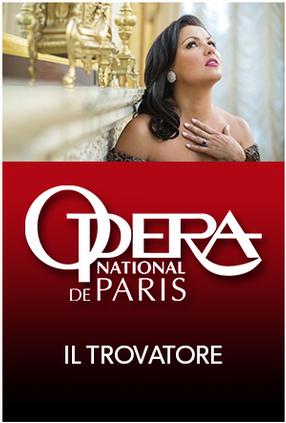 IL TROVATORE: OPERA NATIONAL DE PARIS
