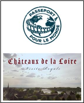Passeport - Châteaux de la Loire: Visite Royale