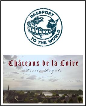 Passport - Châteaux of the Loire: Royal Visit