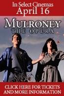 Mulroney: The Opera (version originale en Anglais)