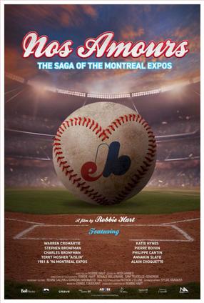 Nos Amours : The Saga of the Expos of Montreal