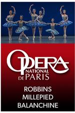 Robbins / Millepied / Balanchine: OPERA NATIONAL DE PARIS