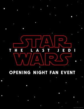 Opening Night Fan Event - Star Wars: The Last Jedi (V.O.A)