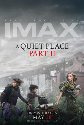 A Quiet Place Part II - The IMAX Experience