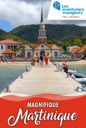 Aventuriers Voyageurs - Magnifique Martinique