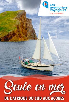 Aventuriers Voyageurs - Seule en mer: De l'Afrique du Sud au Açores