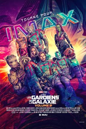 Les gardiens de la Galaxie Vol. 3 - L'expérience IMAX