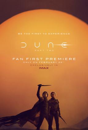 Dune: Deuxieme Partie - Fan First Première en IMAX